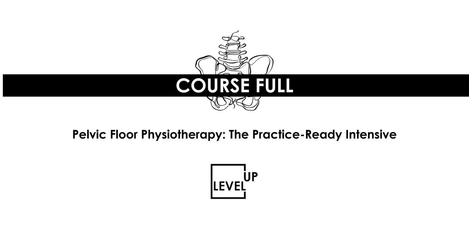 Pelvic Floor Physiotherapy: Practice-Ready Intensive